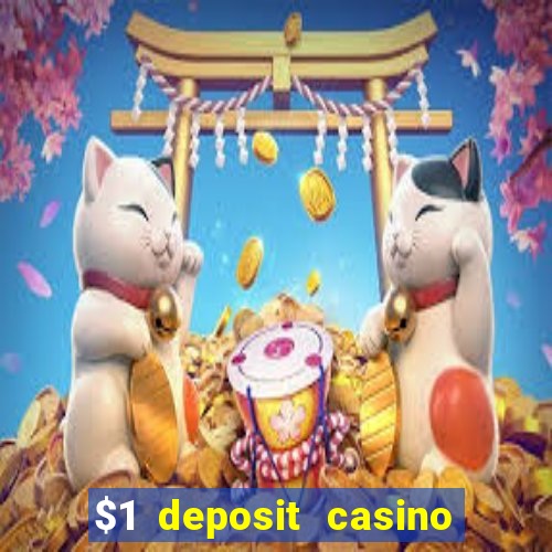 $1 deposit casino 2018 nz